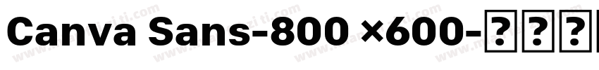 Canva Sans-800 ×600字体转换